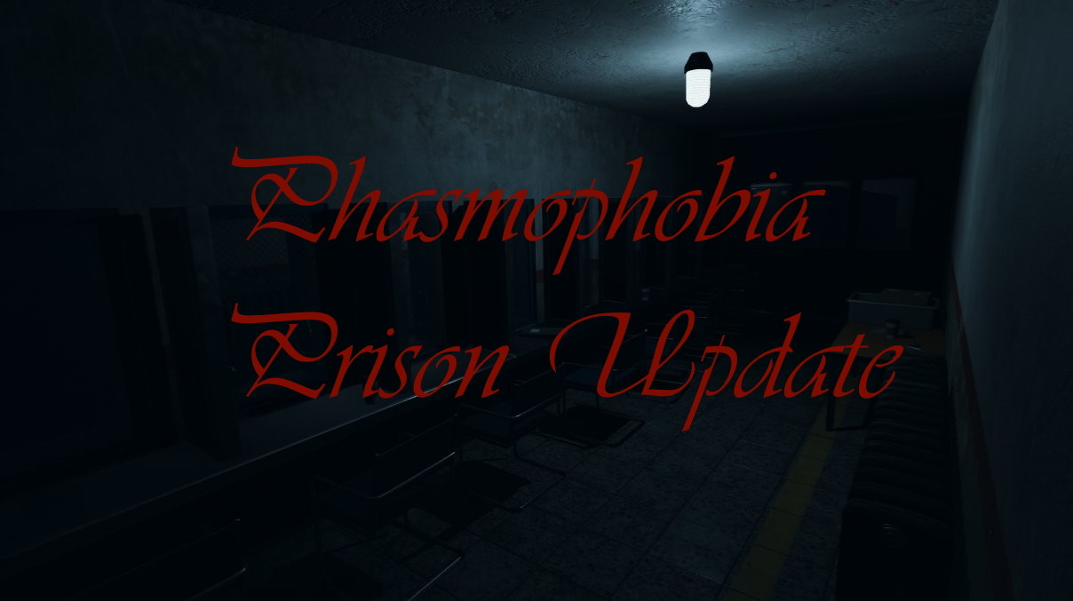 Phasmophobia Prison Update - Prison Patch